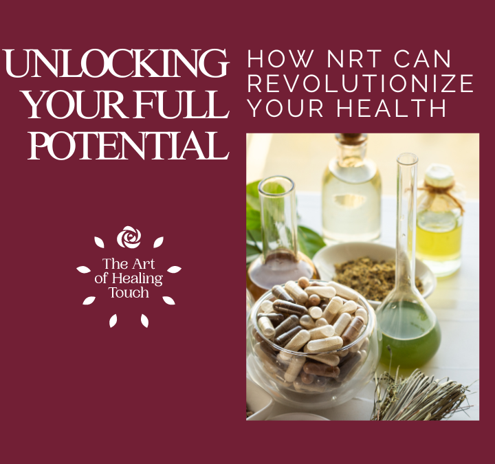 Unlocking Your Full Potential: How NRT Can Revolutionize Your Health
